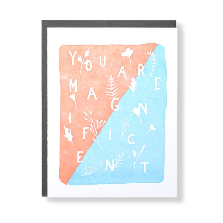 You Are Magnificent Card